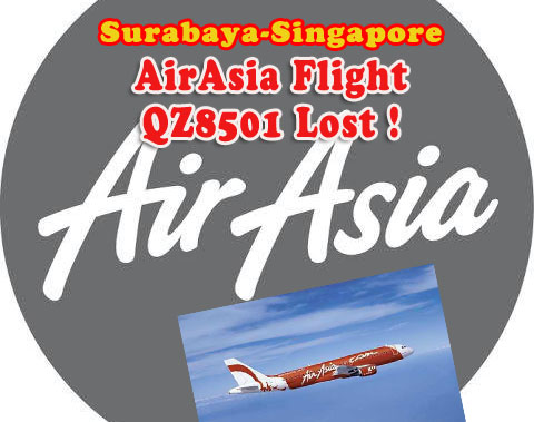 Surabaya Singapore AirAsia Flight QZ8501 lost contact