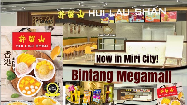 Hui Lau Shan 許留山 Is Opening In Miri City Miri City Sharing Hui Lau Shan 許留山 Is Opening In Miri City Miri City Sharing