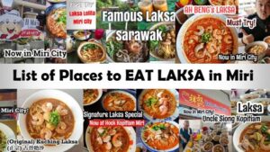 List of Famous Places to EAT LAKSA in Miri City - Miri City Sharing