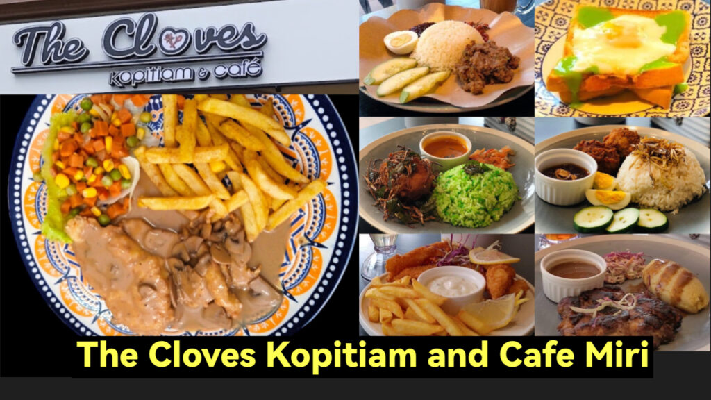 The Cloves Kopitiam and Cafe now in Miri City Miri City Sharing