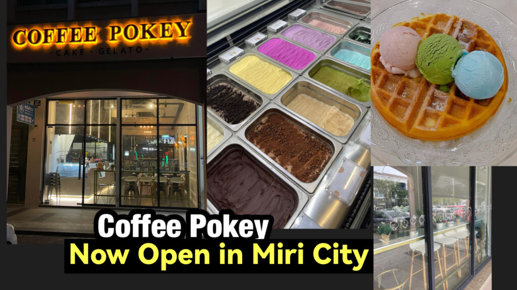 Coffee Pokey now Open in Miri City Miri City Sharing