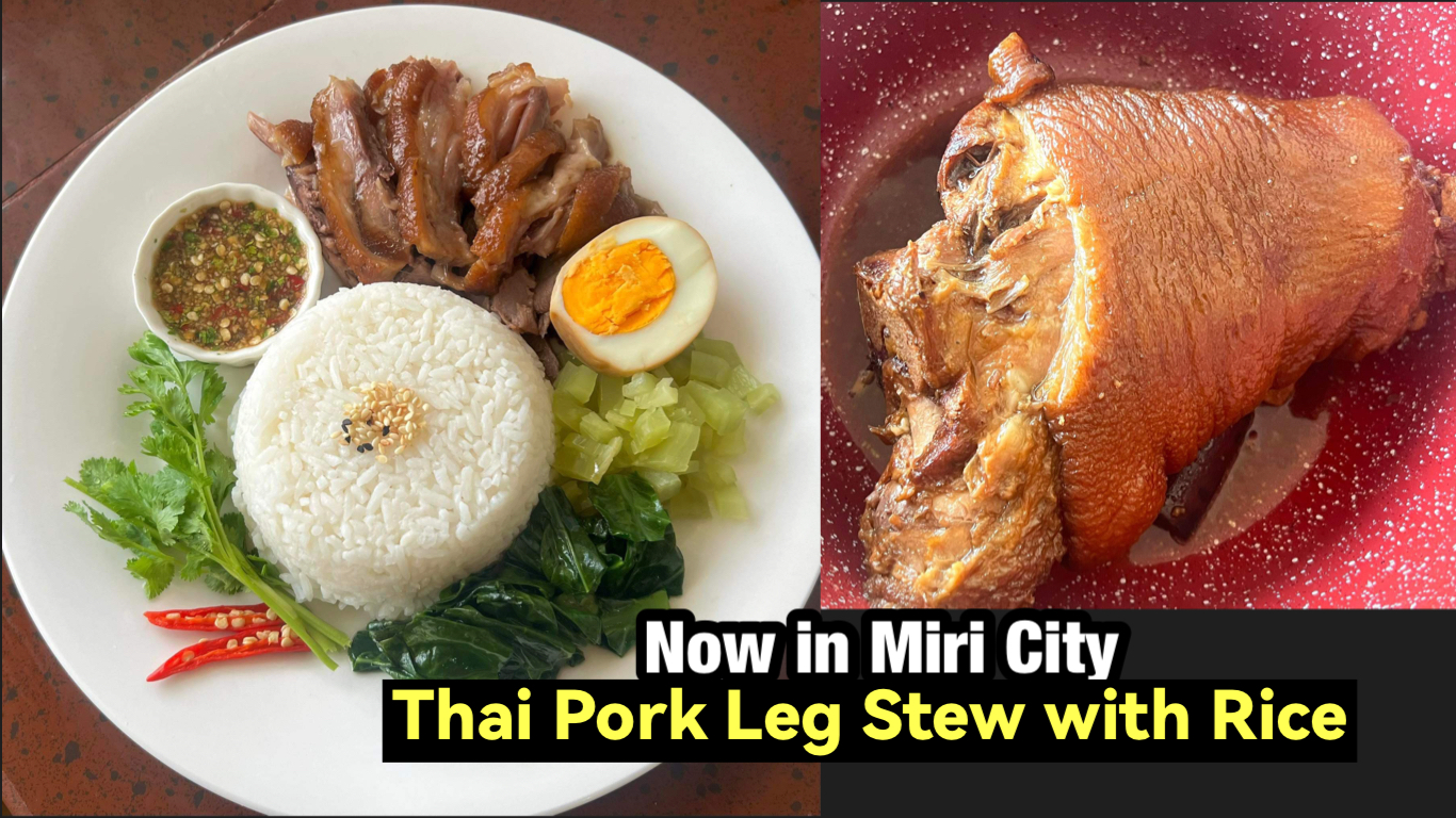 Thai Pork Leg Stew with Rice in Miri - Miri City Sharing