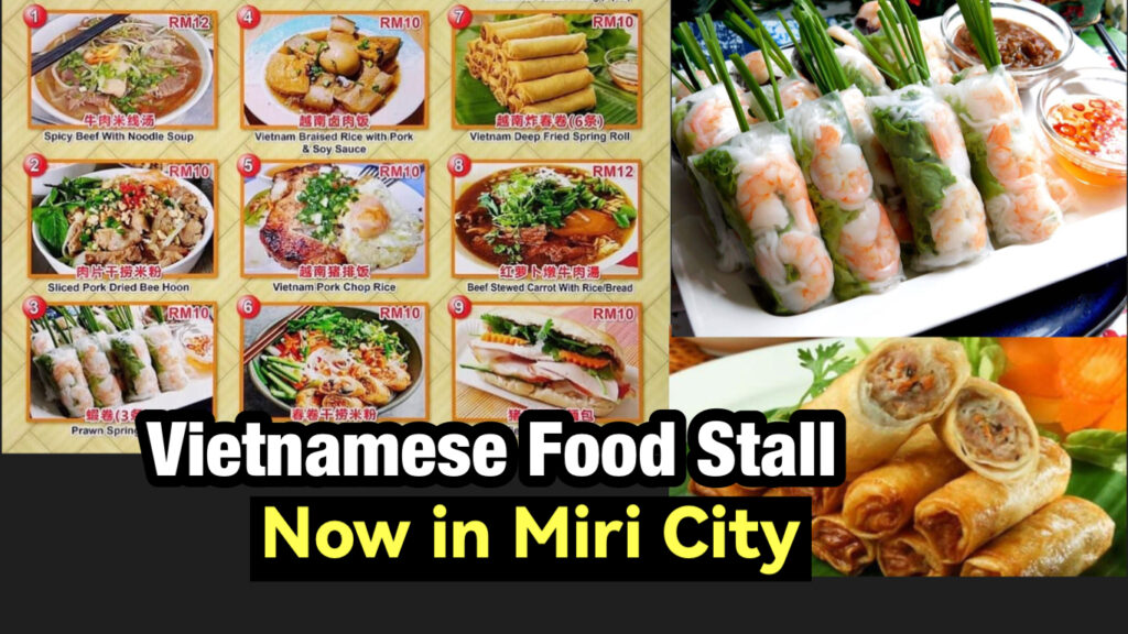 Vietnamese Food Stall in Miri City Miri City Sharing