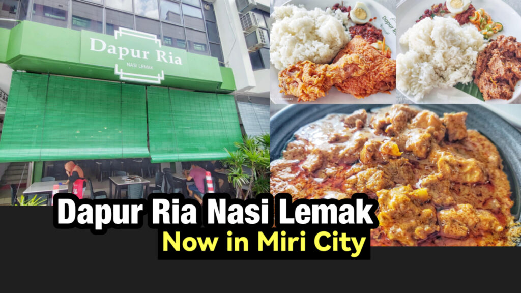 Dapur Ria Nasi Lemak now in Miri City - Miri City Sharing